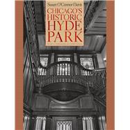 Chicago's Historic Hyde Park 9780226138145