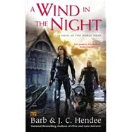 A Wind in the Night: A Novel of the Noble Dead 9780451468147