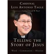 Telling the Story of Jesus: Word-communion-mission 9780814648148