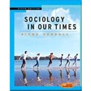 Sociology in Our Times: With Infotrac 9780495008149