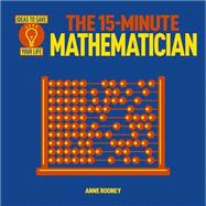 The 15-minute Mathematician 9781784048150