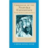Chronicle of the Narváez Expedition (Norton Critical Editions) 9780393918151