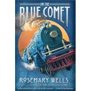 On the Blue Comet 9780763658151