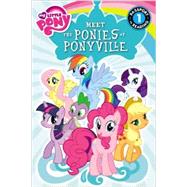 My Little Pony: Meet the Ponies of Ponyville 9780316228152
