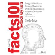 Outlines & Highlights for Child and Adolescent Development Childhood and Adolescence: Voyages in Development 9781428858152