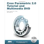 Creo Parametric 2.0 Tutorial 9781585038152