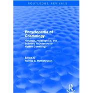 Encyclopedia of Cosmology (Routledge Revivals) 9781138778153