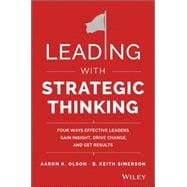 Leading With Strategic Thinking: Four Ways Effective Leaders