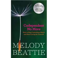 Codependent No More