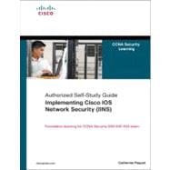 Implementing Cisco IOS Network Security (IINS) (CCNA Security exam 640-553) (Authorized Self-Study Guide) 9781587058158