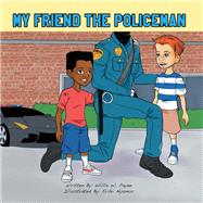 My Friend the Policeman 9781796018158