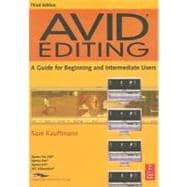 Avid Editing : A Guide for Beginning and Intermediate Users
