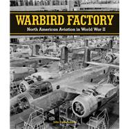 Warbird Factory 9780760348161