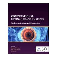 Computational Retinal Image Analysis 9780081028162