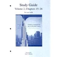 Study Guide, Volume 2, Chapters 15-26 for Use with Financial and Managerial Accounting 14th Edition