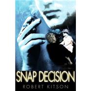 Snap Decision