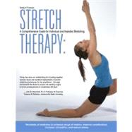 Stretch Therapy: A Comprehensive Guide to Individual and Assisted Stretching 9781935628163