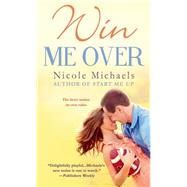 Win Me Over 9781250058164