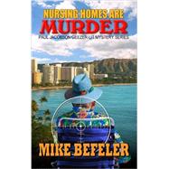 Nursing Homes Are Murder 9781432828165