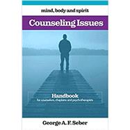 Counseling Issues: Handbook for counselors, chaplains and psychotherapists 9780473508166