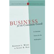 Business for the Common Good 9780830828166
