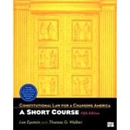 Constitutional Law for a Changing America: A Short Course 9781452218168