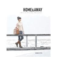 Home & Away: Knits for Everyday Adventures 9780692368169