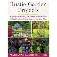 Rustic Garden Projects