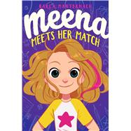 Meena Meets Her Match 9781534428171