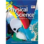 Prentice Hall Physical Science: Concepts in Action 9780133628173