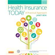 Health Insurance Today: A Practical Approach 9780323188173