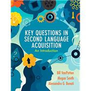 Key Questions in Second Language Acquisition 9781108708173