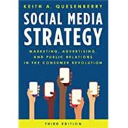 Social Media Strategy Marketing, Advertising, and Public Relations in the Consumer Revolution 9781538138175