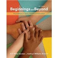 Beginnings & Beyond Foundations in Early Childhood Education 9780495808176