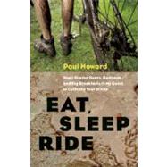 Eat, Sleep, Ride : How I Braved Bears, Badlands, and Big Breakfasts in My Quest to Cycle the Tour Divide 9781553658177