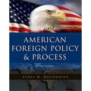 American Foreign Policy and Process, 5th Edition 9781133338178