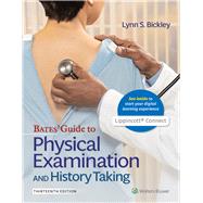 Bates' Guide to Physical Examination and History Taking 9781496398178