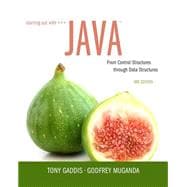 Starting Out with Java From Control Structures through Data Structures 9780134038179
