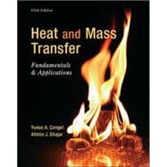Heat and Mass Transfer: Fundamentals and Applications 9780073398181