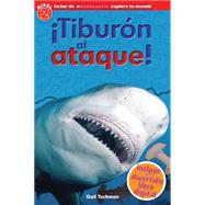 Scholastic Explora Tu Mundo: ¡Tiburón al ataque! (Spanish language edition of Scholastic Discover More Reader Level 2: Shark Attack!) 9780545628181