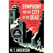 Symphony for the City of the Dead 9780763668181