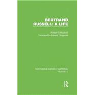 Bertrand Russell: A Life 9781138008182