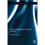 Human Trafficking in Colonial Vietnam 9781138848184