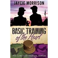 Basic Training of the Heart 9781626398184