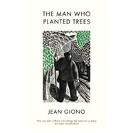 The Man Who Planted Trees 9781846558184