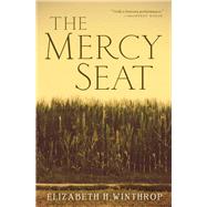 The Mercy Seat 9780802128188