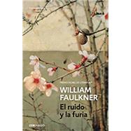 El ruido y la furia / The Sound and the Fury 9788490628188