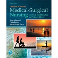 LeMone and Burke's Medical-Surgical Nursing Clinical Reasoning in Patient Care 9780134868189