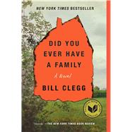 Did You Ever Have a Family 9781476798189