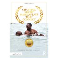 Crafting Short Screenplays That Connect 9780367338190